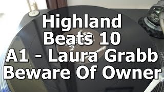 Highland Beats 10 - A1 - Laura Grabb - Beware Of Owner