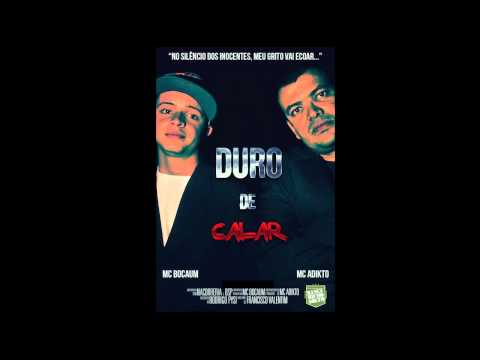 Mc Bocaum e Mc Adikto - Duro de Calar