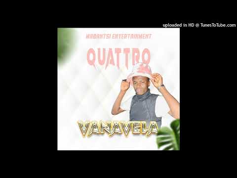 Quattro Oclock TFK - Vanavela (Amapiano Revisited)