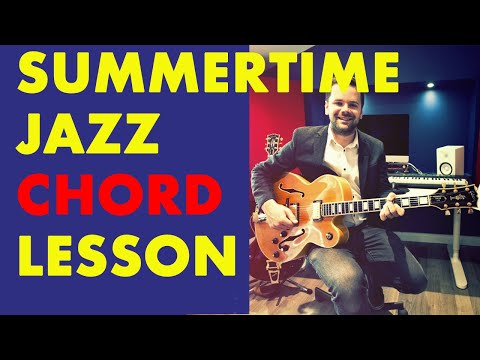 🔆Summertime Jazz Standard:  3⃣ ways to play the chords on guitar, learn the typical variations