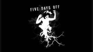 Five Days Off - All Alone