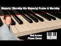 Majesty Worship His Majesty Jack W Hayford Piano Cover