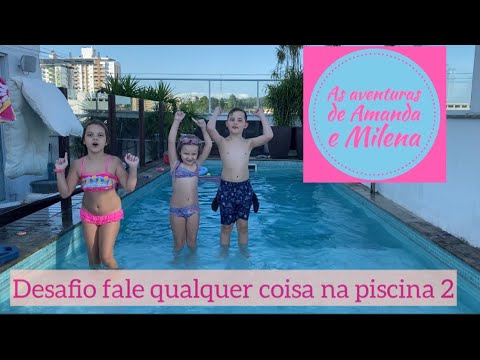 Desafio fale qualquer coisa na piscina 2