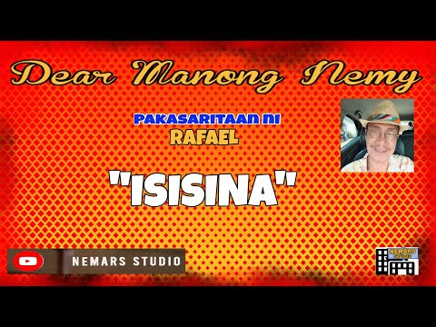 Dear Manong Nemy | ILOCANO DRAMA | Story of Rafael | ISISINA