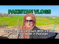 First Week In PAKISTAN + Travelling With Kids #pakistanvlogs