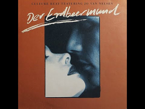 Culture Beat featuring Jo van Nelsen - Der Erdbeermund (Get Into Magic Mix) - 1989 - House