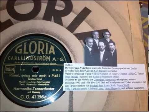 Metropol Vokalisten, mit dem Harmonika Tanzorchester: Reserl, bring mir noch a Maß !