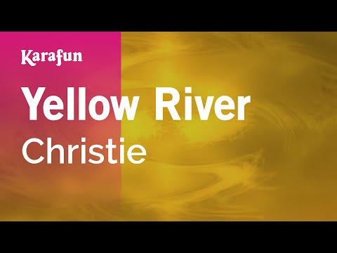 Yellow River - Christie | Karaoke Version | KaraFun