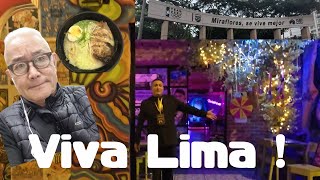 シニア旅、Lima は最高😃! 食良し、人よし👦 運転は最低!