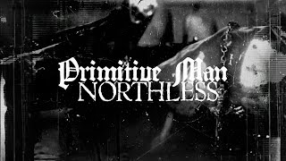 Primitive Man / Northless split LP Trailer