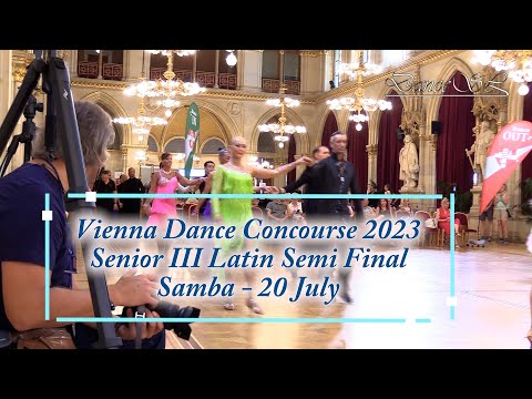 Vienna Dance Concourse 2023 - Senior III Latin Samba WDSF - Semi Final - 20 July 2023