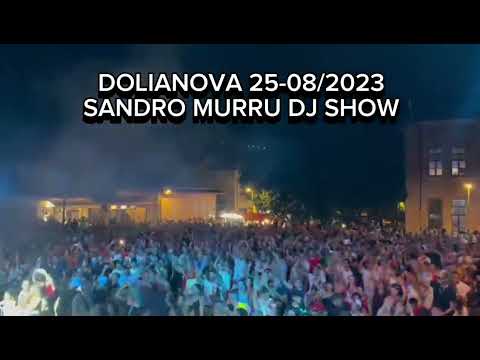 Sandro Murru Dj show  Dolianova 25/08/2023