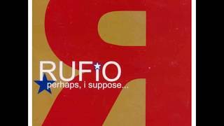 Rufio - Perhaps, I suppose... [full album]