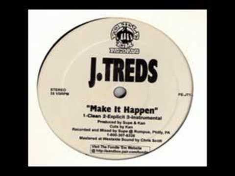J-Treds: Make It Happen