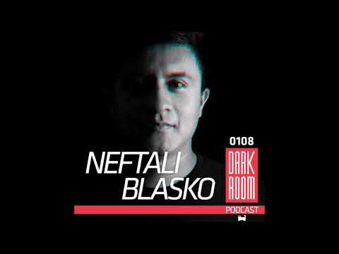 DARK ROOM Podcast 0108: Neftali Blasko