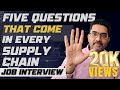 Top 5 Supply Chain Interview Questions And How To Get Hired