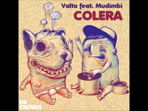 Valta feat. Mudimbi - Colera