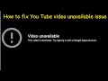 How To Fix YouTube Video Unavailable Issue