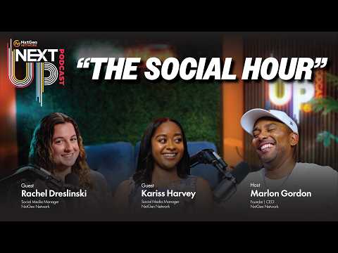 The Social Hour with Rachel and Kariss on the Next Up Podcast