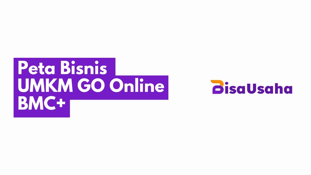 Business Model Canvas Untuk UMKM GO Online | Bisa Usaha - Klik DOIT