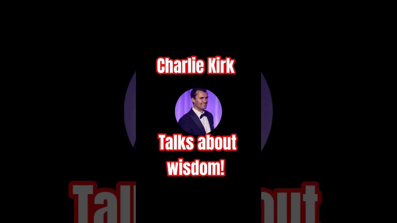 Knowledge vs Wisdom | Charlie Kirk on Eternal Truth & the Fear of the Lord