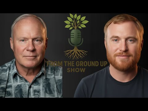 From The Ground Up Show - Dave Loden - From Zero to Hero Starting with Nothing and Making it Work