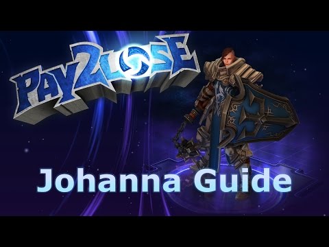 Heroes of the Storm - Johanna Guide (Damage Build)