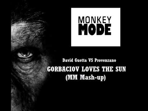 Provenzano VS David Guetta - Gorbaciov Loves The Sun (The Monkeymode Mash-up)