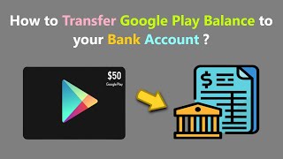 How to Transfer Google Play Balance to your Bank Account ?