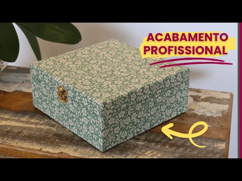 [Segredos da Forração] Caixa de MDF com tecido passo a passo!