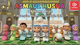 Download lagu Asmaul Husna 😍 Islamic Children's Prayer UPIN IPIN | Kids Islamic Song | 99 Names of Allah mp3