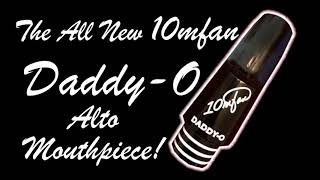 10MFAN DADDY-O ALTO MOUTHPIECE--ROBERT ANCHIPOLOVSKY ---"DEL SASSER"