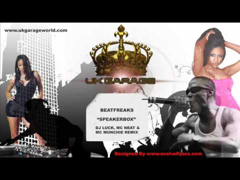 Beatfreaks   Speakerbox DJ Luck, MC Neat & MC Munchie Remix