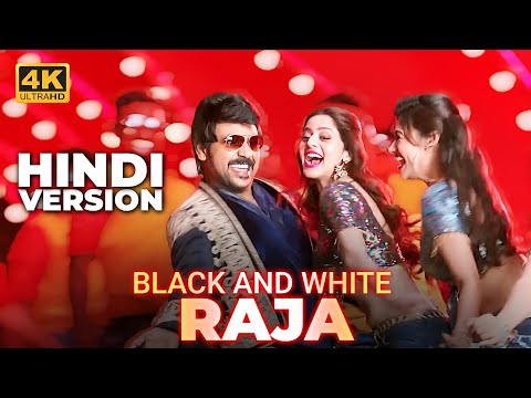 Black And White Raja (Hindi) Video Song | 4K | Kanchana 3