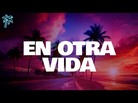yami safdie, lasso - En Otra Vida (letra)