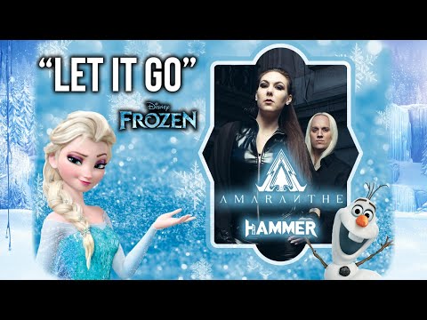 AMARANTHE - Let It Go (Frozen)