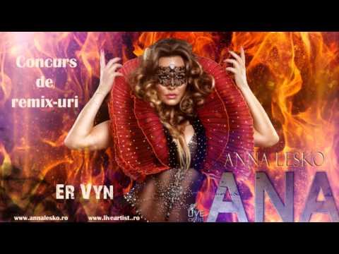 Anna Lesko - ANA (Remix Contest) by ER VYN