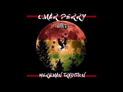 Omar Perry & Life and Creation - Herbman Tradition - #prod002