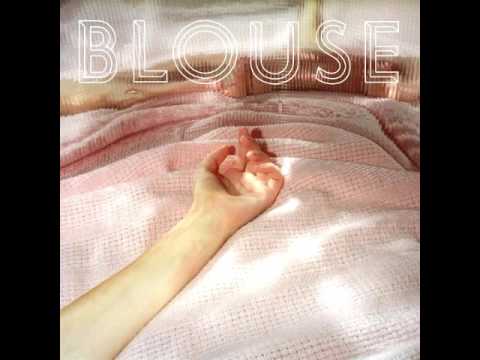 Blouse - Blouse (Full Album)