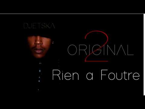 DjetSka - Rien a Foutre [ Original 2 ]