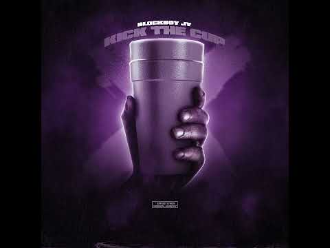 BlockBoy Jy - Kick The Cup ( Official Audio )