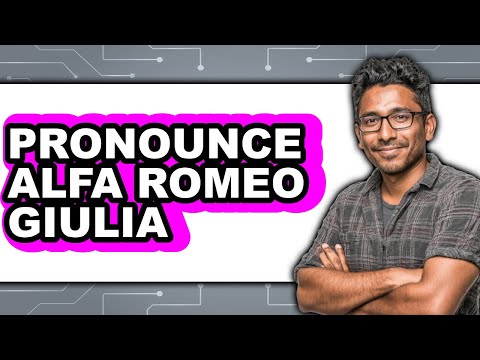 How to Pronounce Alfa Romeo Giulia (Full Guide)