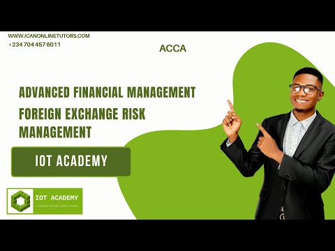 (ACCA) AFM Lesson 3 - Foreign Exchange Risk Management