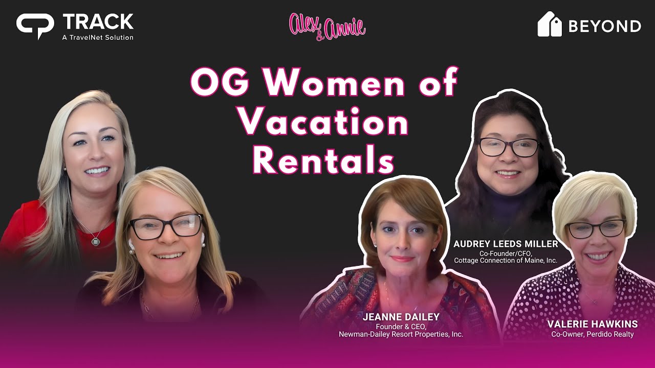 The OG Women of Vacation Rentals: Honoring the Trailblazers that Shaped the Future of the Industry