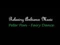 Peter Pan - Fairy Dance - Relaxing Ambiance Music