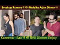 Malaika Arjun Kareena Saif Head Home After A Delicious Dinner Spotted