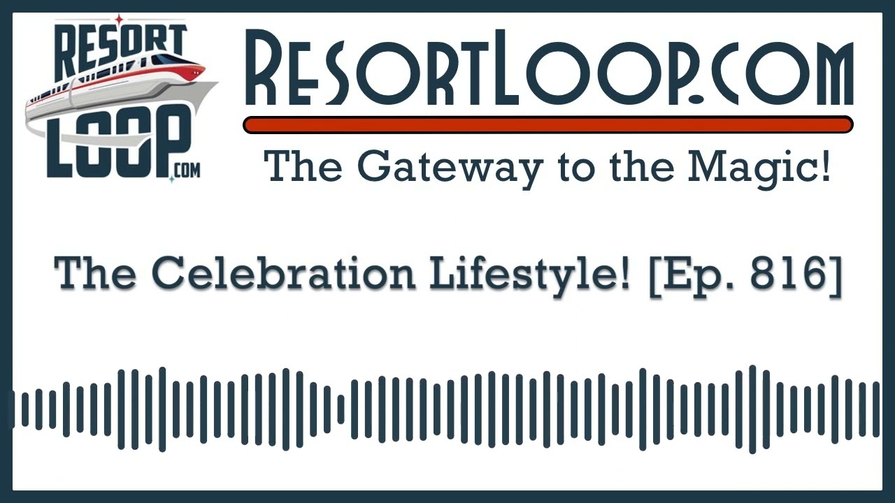 The Celebration Lifestyle! [Ep. 816]