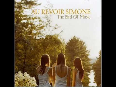 Au Revoir Simone - A Violent Yet Flammable World