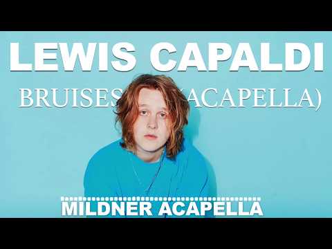 download lagu mp3 mp4 Lewis Capaldi Bruises Acapella, download lagu Lewis Capaldi Bruises Acapella gratis, unduh video klip Lewis Capaldi Bruises Acapella