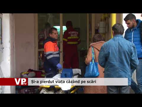 Și-a pierdut viața căzând pe scări